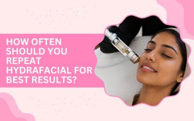 How Often Should You Repeat HydraFacial?